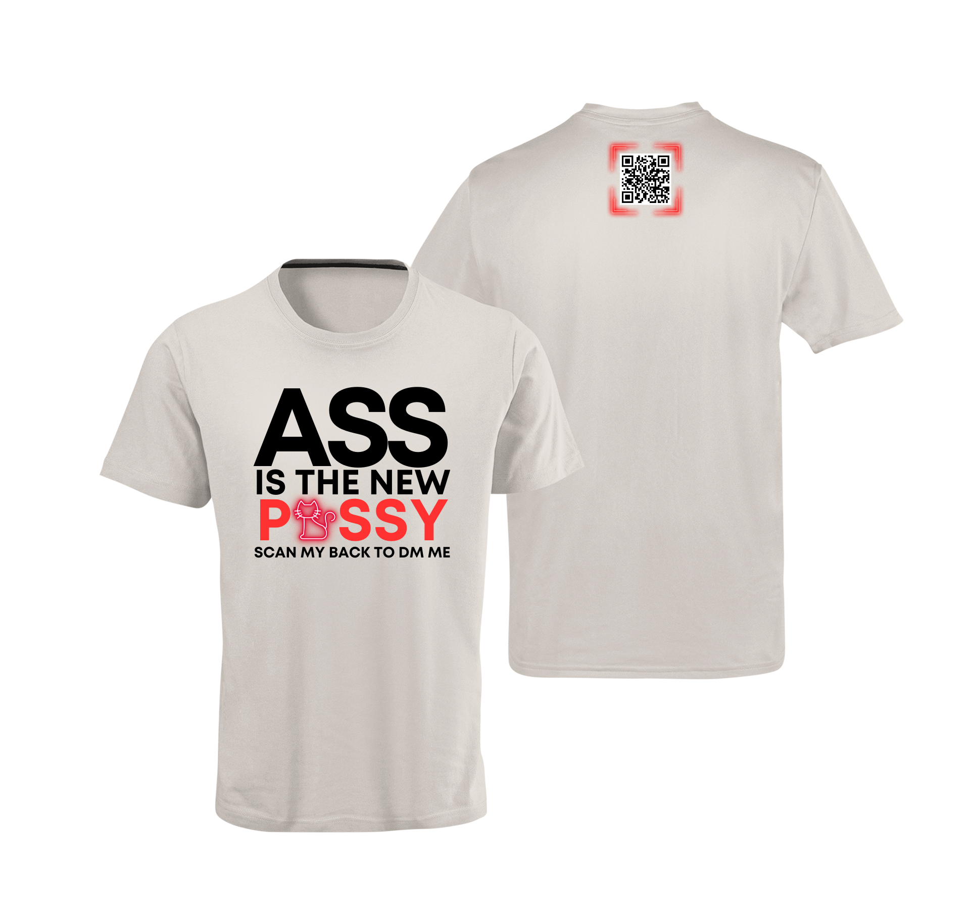 Ass Is The New Pussy QR Code T-Shirt