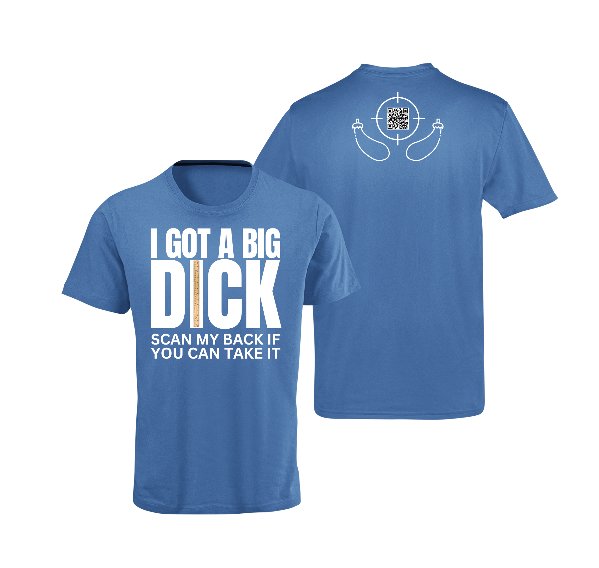 I Got A Big Dick QR Code T-Shirt