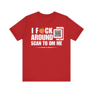 I Fuck Around QR Contact T-shirt (Single Side Design)