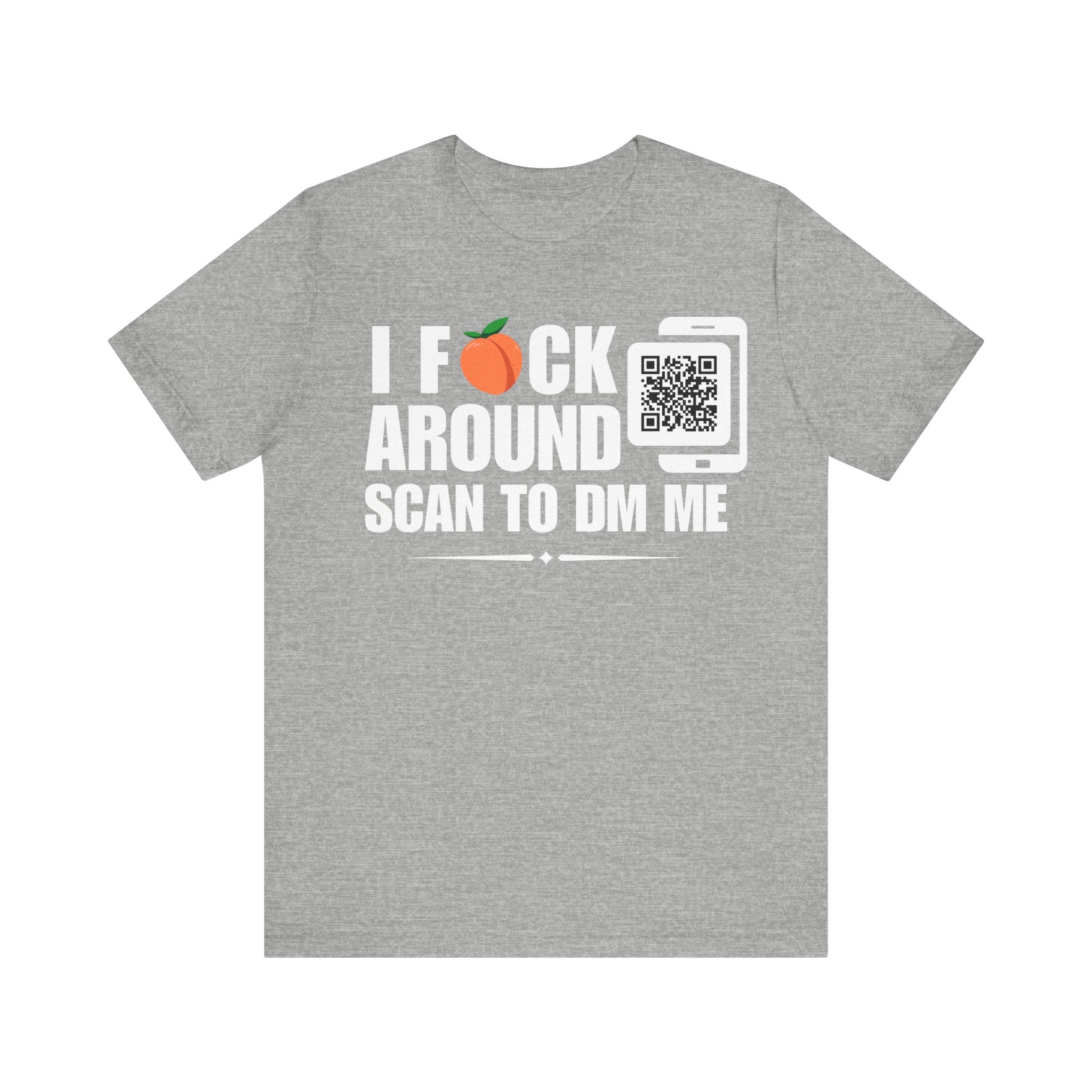 I Fuck Around QR Contact T-shirt (Single Side Design)
