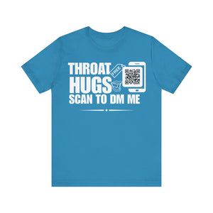 Throat Hugs QR Contact T-shirt (Single Side Design)