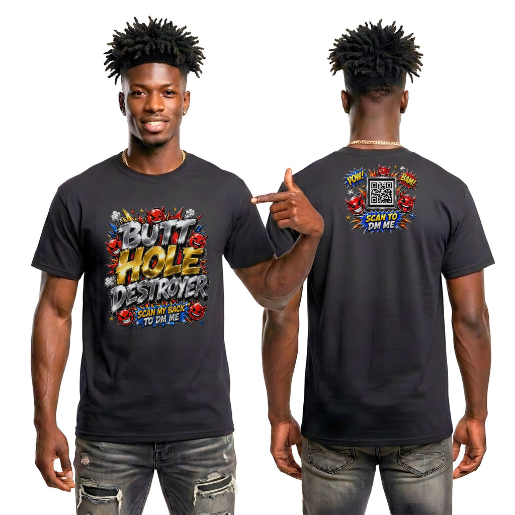 Butt Hole Destroyer T-Shirt