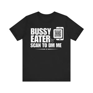 Bussy Eater QR Contact T-shirt (Single Side Design)