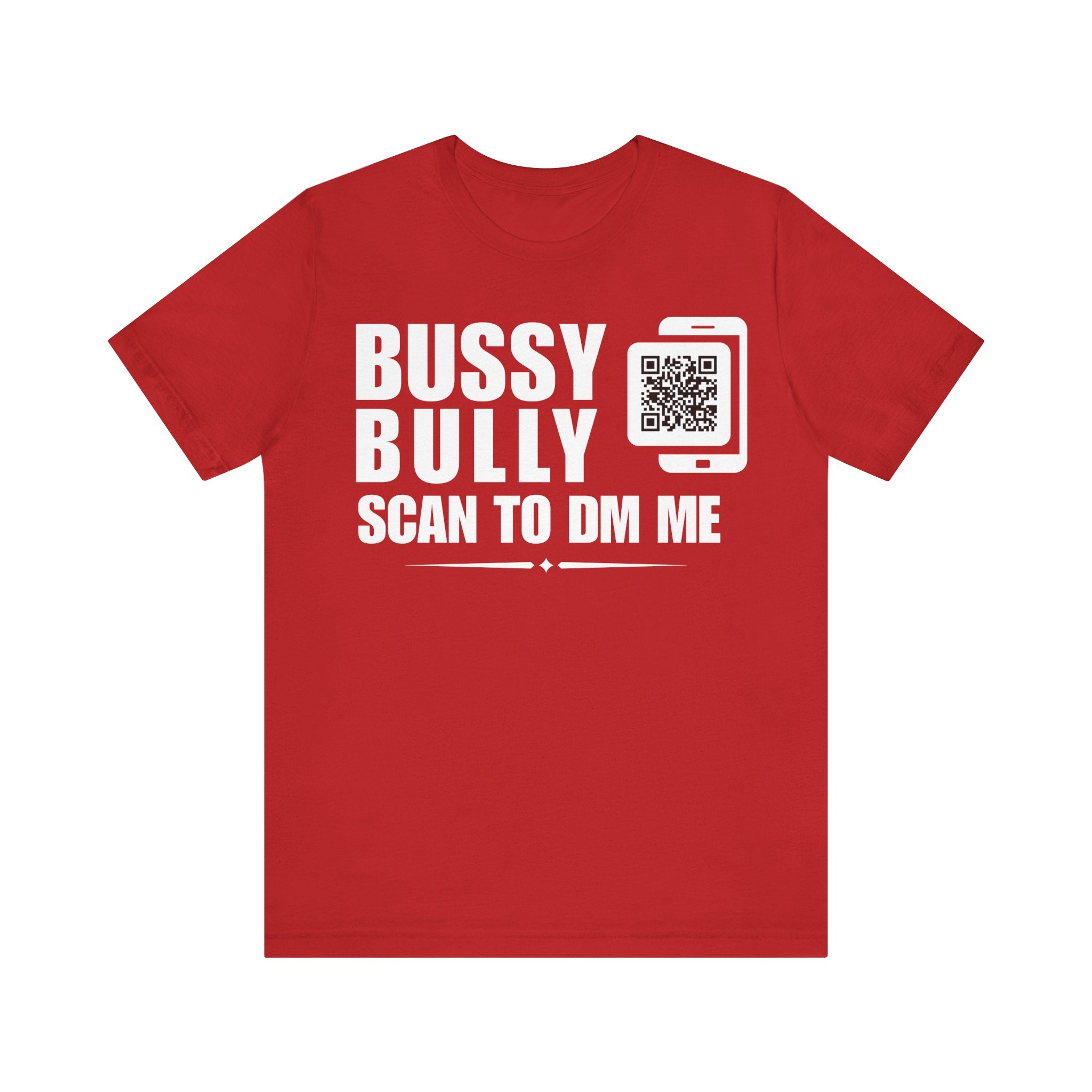 Bussy Bully QR Contact T-shirt (Single Side Design)