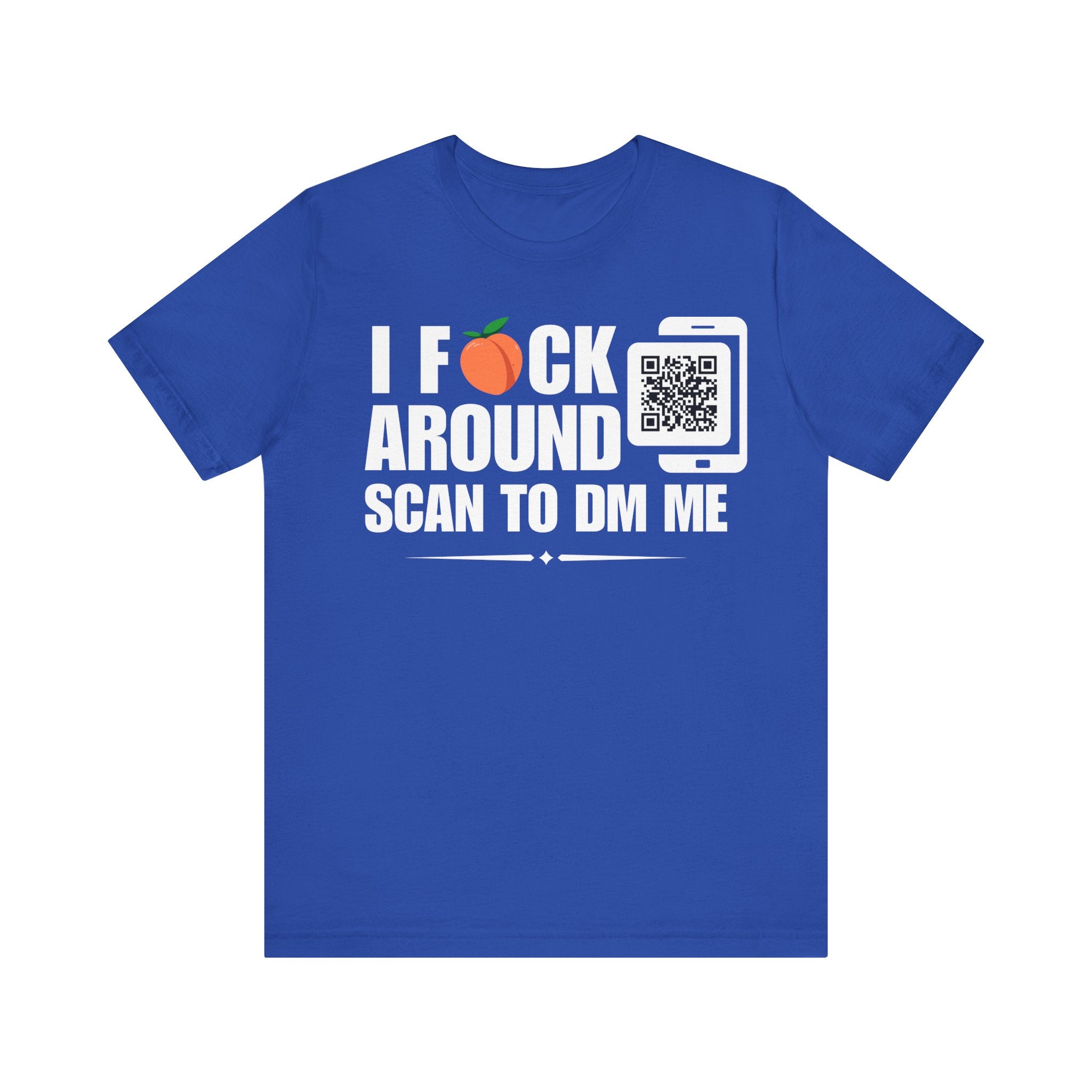 I Fuck Around QR Contact T-shirt (Single Side Design)