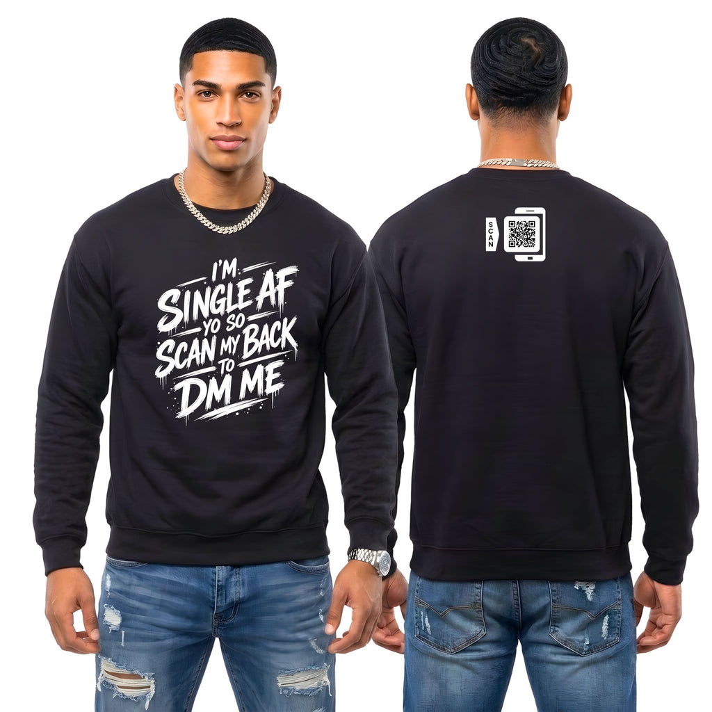 I'm Single AF Sweatshirt
