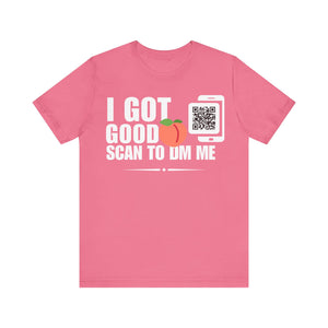 I Got Good Peach QR Contact T-shirt (Single Side Design)