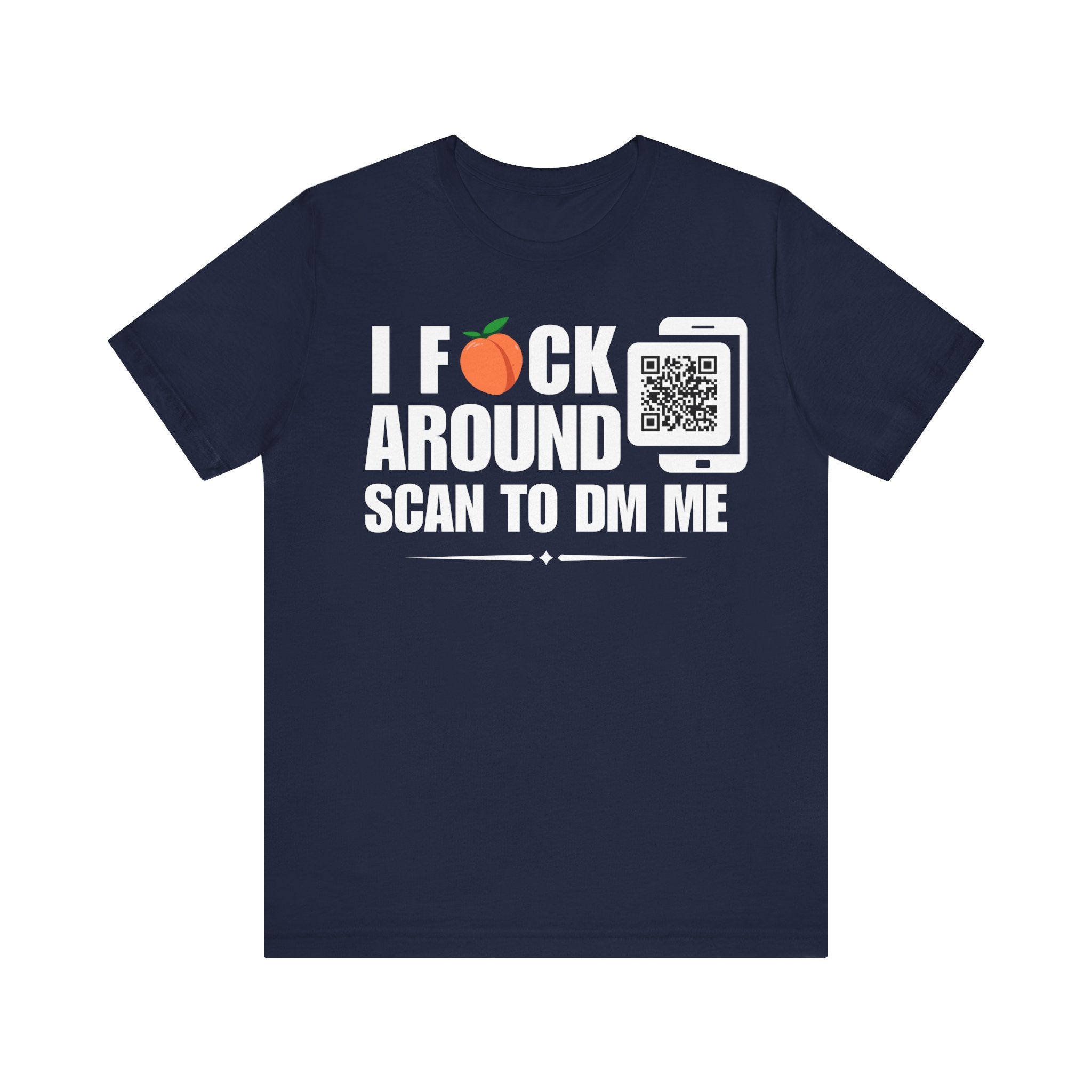 I Fuck Around QR Contact T-shirt (Single Side Design)
