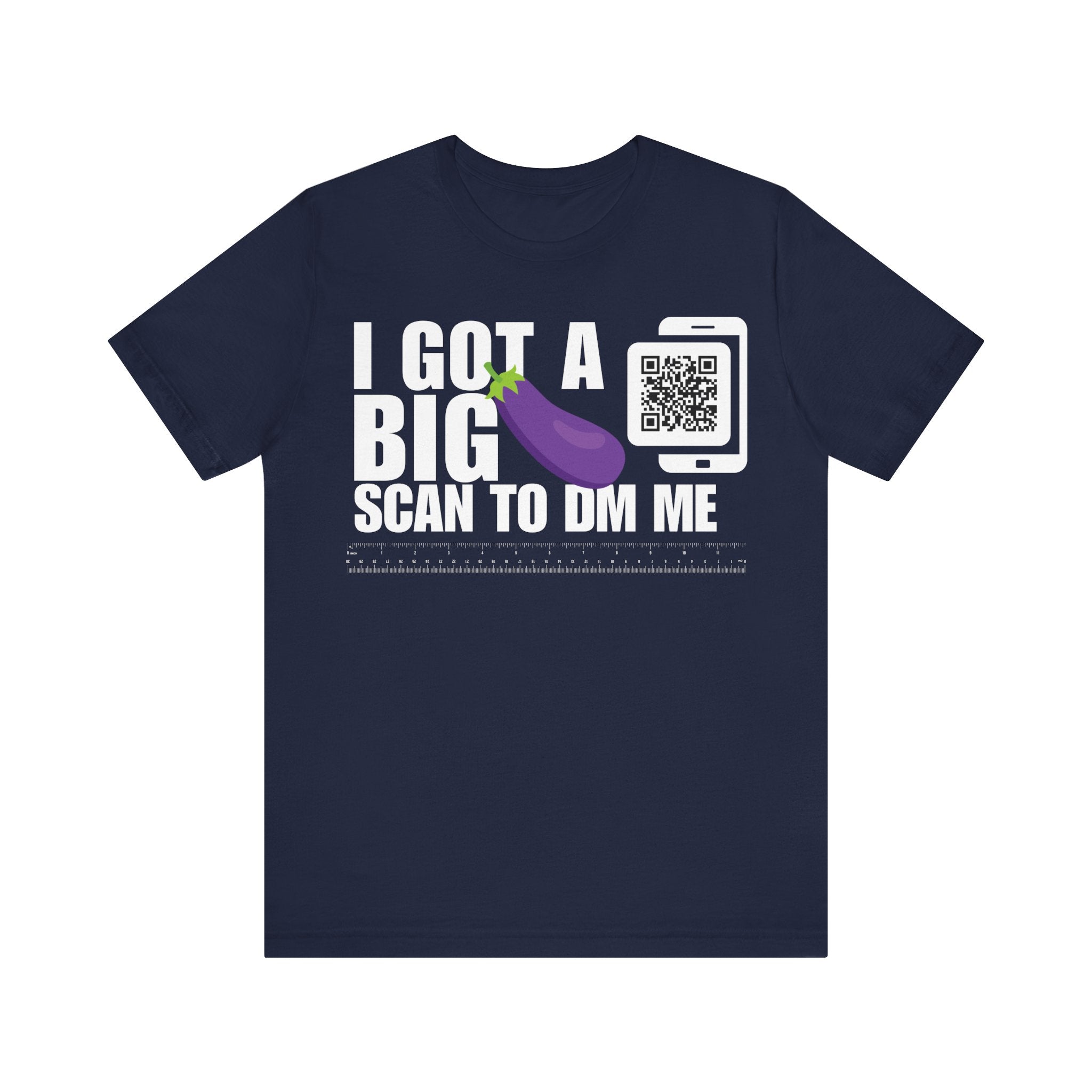 I Got A Big Eggplant QR Contact T-shirt (Single Side Design)