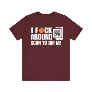 I Fuck Around QR Contact T-shirt (Single Side Design)