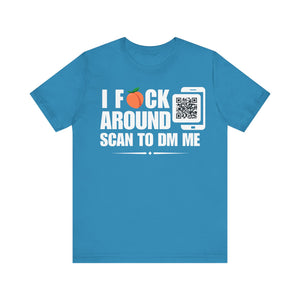 I Fuck Around QR Contact T-shirt (Single Side Design)
