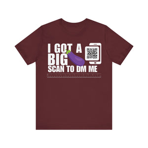 I Got A Big Eggplant QR Contact T-shirt (Single Side Design)