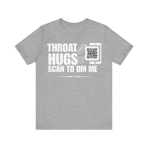 Throat Hugs QR Contact T-shirt (Single Side Design)