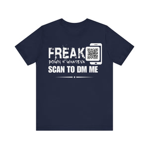 Freak Down 4 Whateva QR Contact T-shirt (Single Side Design)