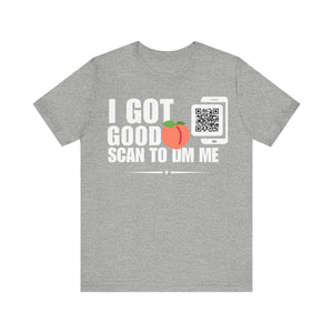 I Got Good Peach QR Contact T-shirt (Single Side Design)
