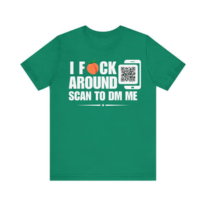 I Fuck Around QR Contact T-shirt (Single Side Design)