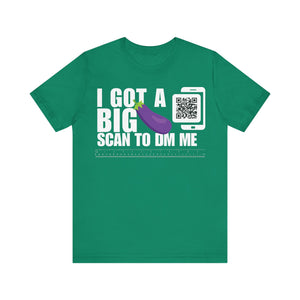 I Got A Big Eggplant QR Contact T-shirt (Single Side Design)
