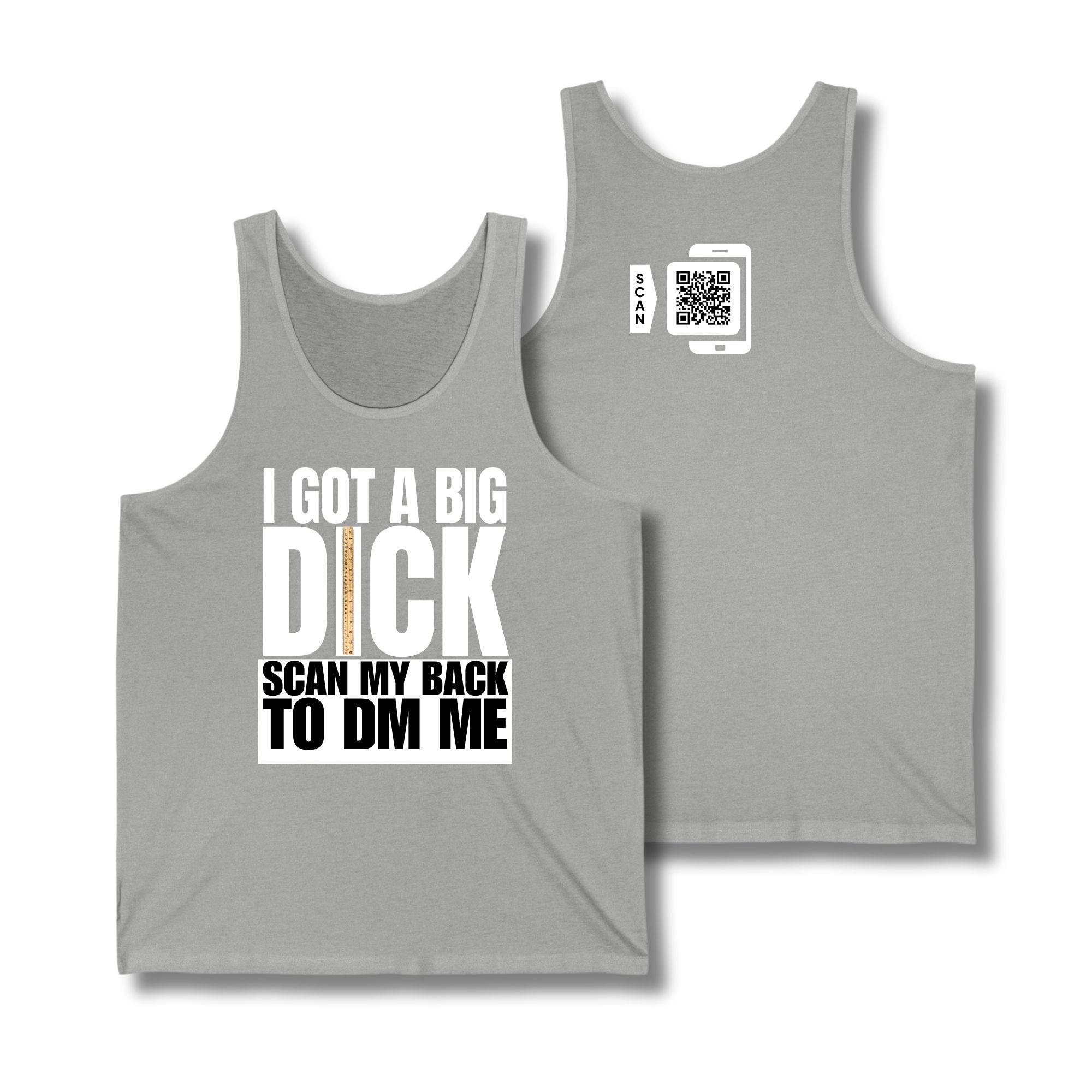 I Got A Big Dick Tank Top