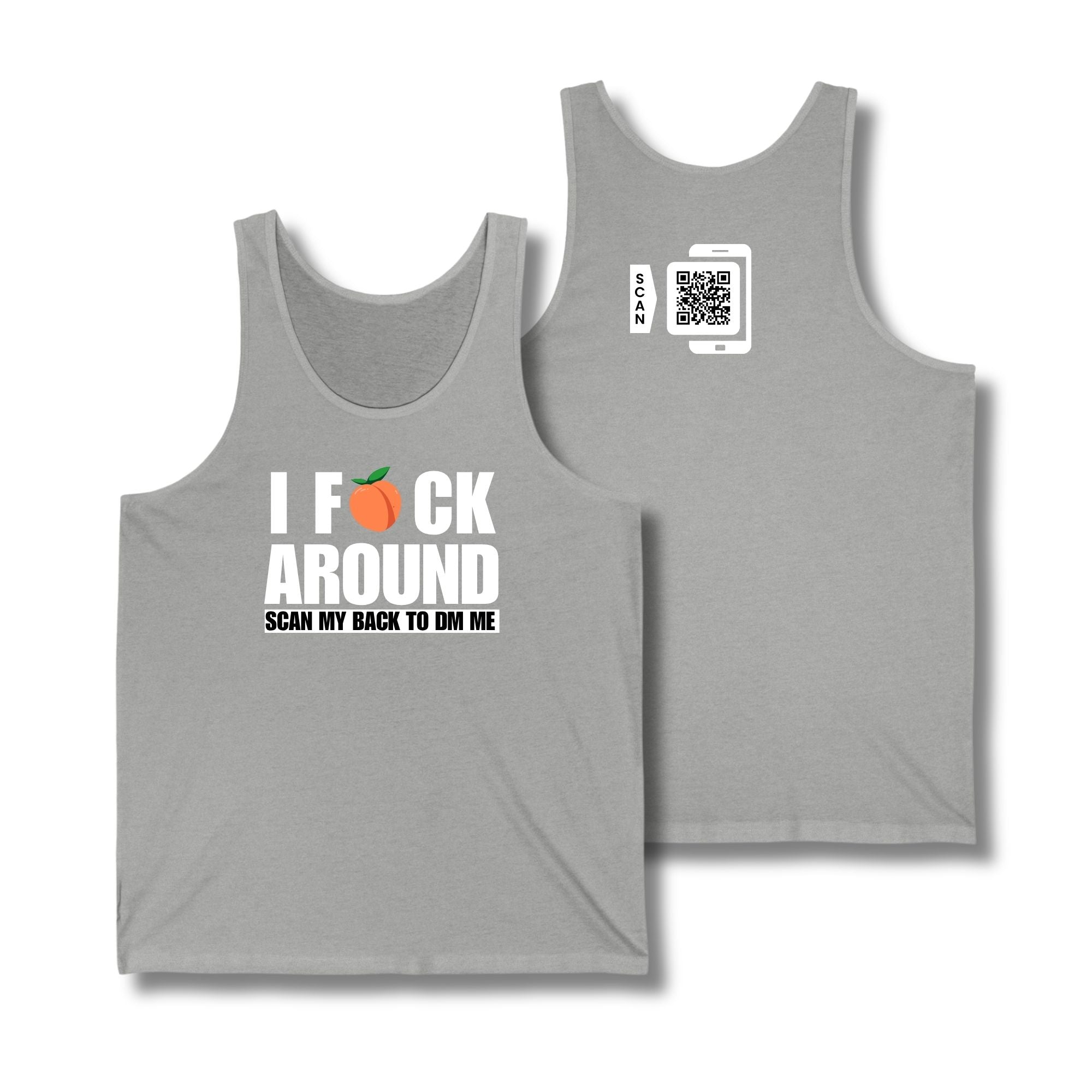 I Fuck Around Tank Top