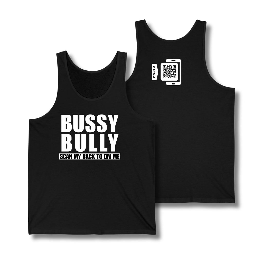 Bussy Bully Tank Top