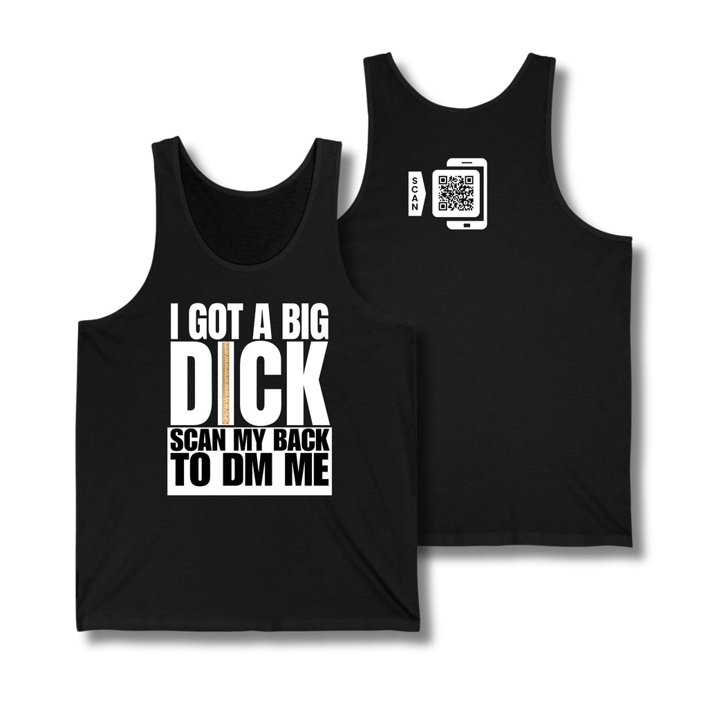 I Got A Big Dick Tank Top