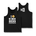 I Love 10 Inch Dicks Tank Top