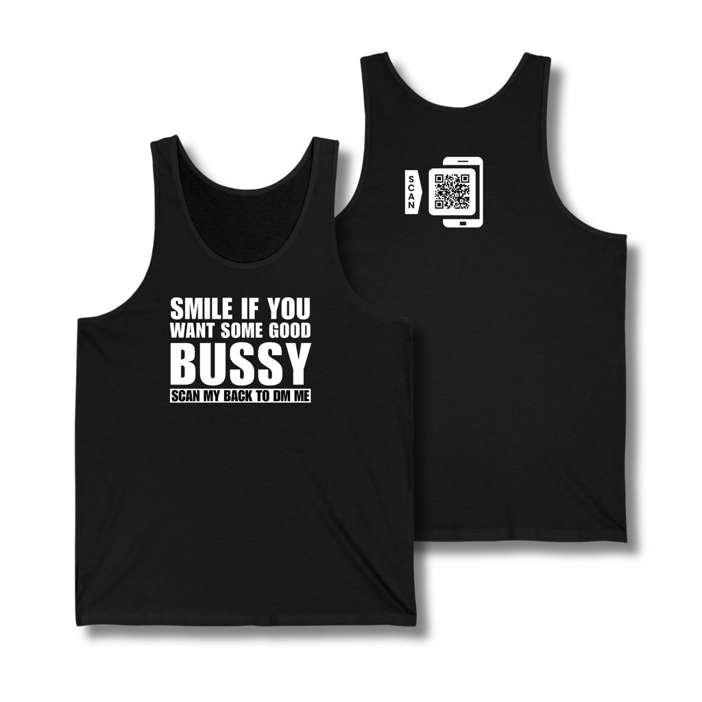 Smile If You Want Some Good Bussy Tank Top