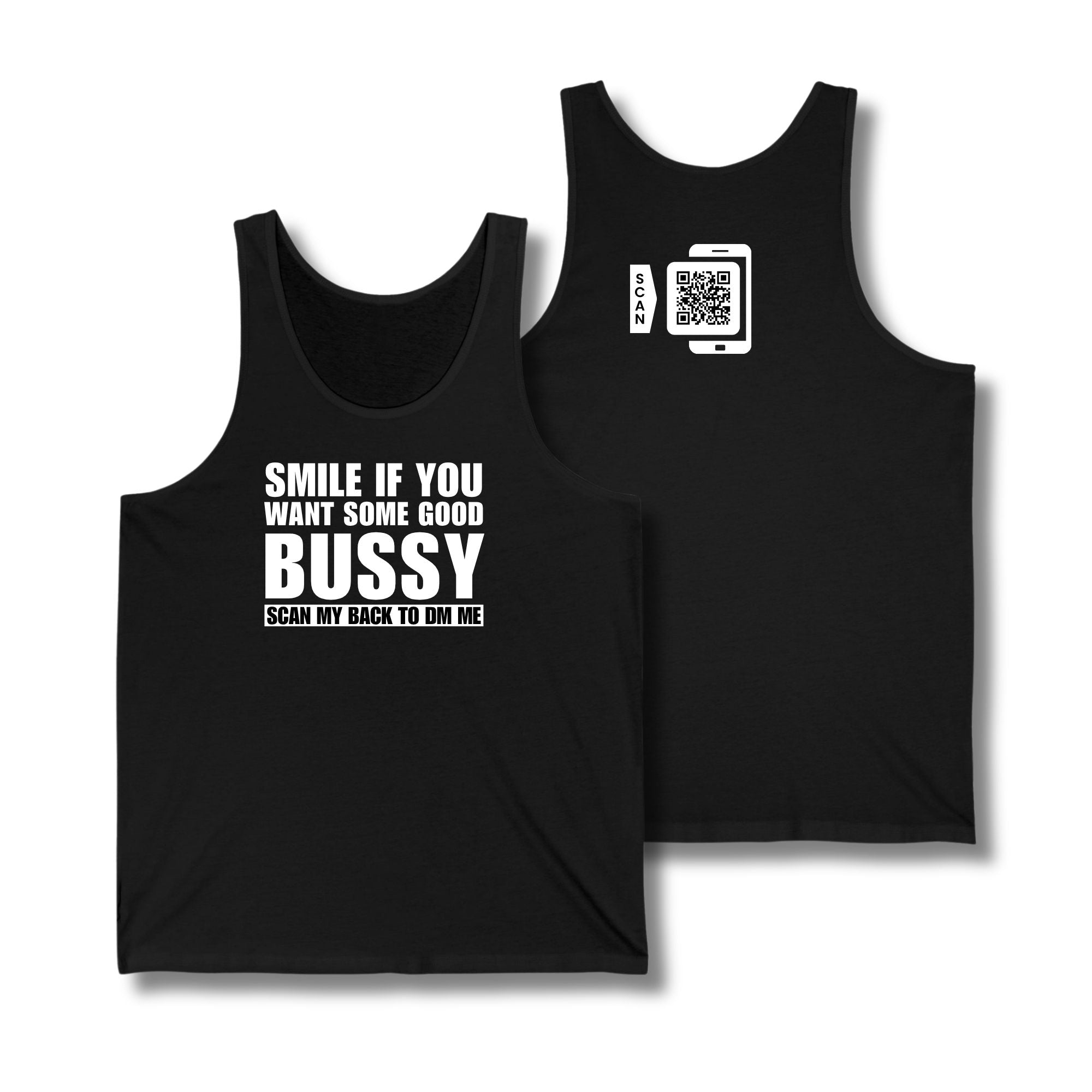 Smile If You Want Some Good Bussy Tank Top