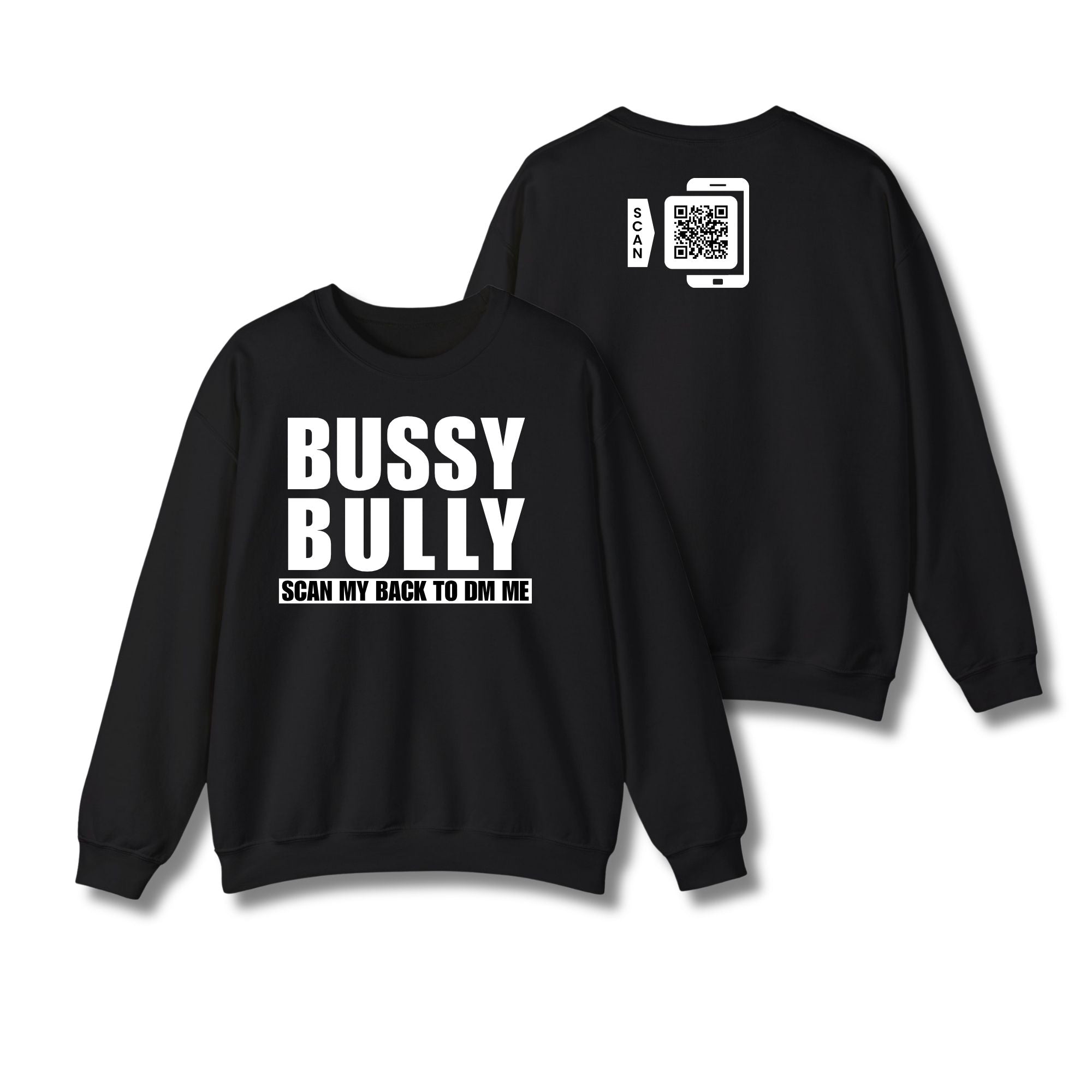 Bussy Bully Sweatshirt