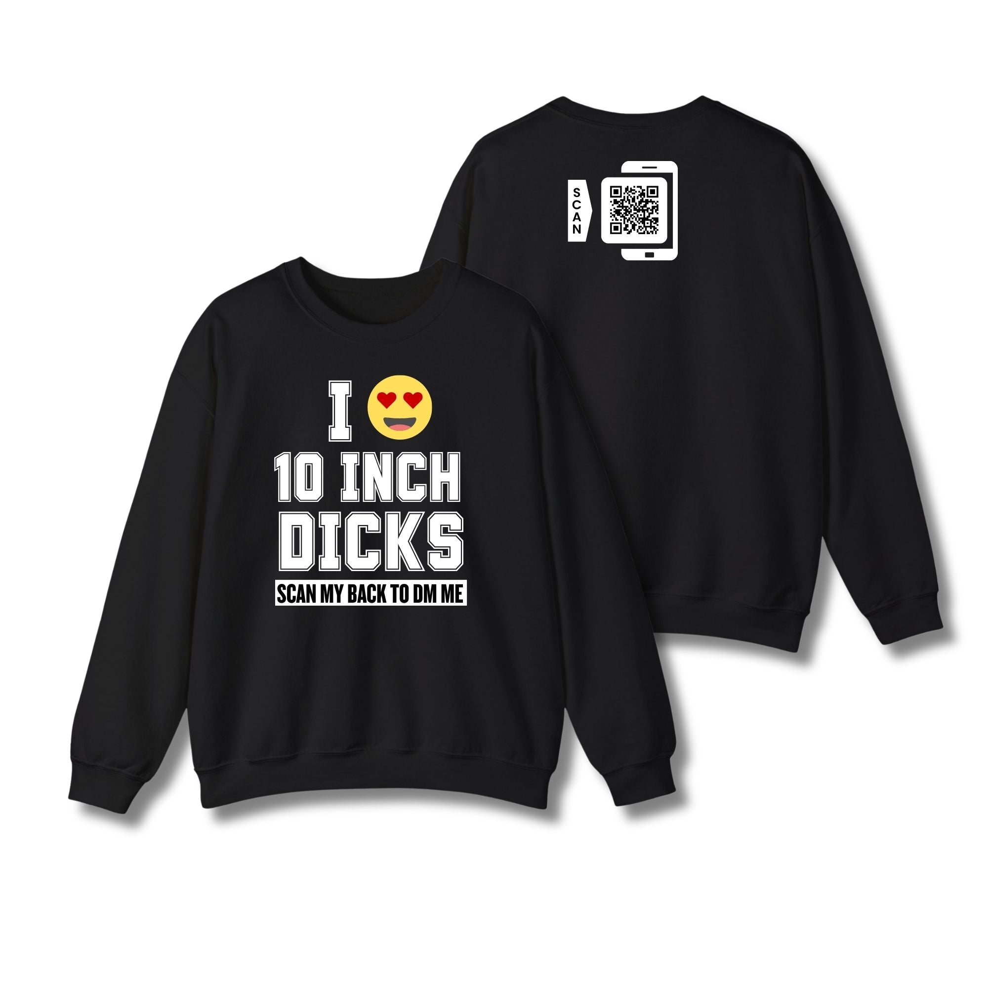 I Love 10 Inch Dicks Sweatshirt
