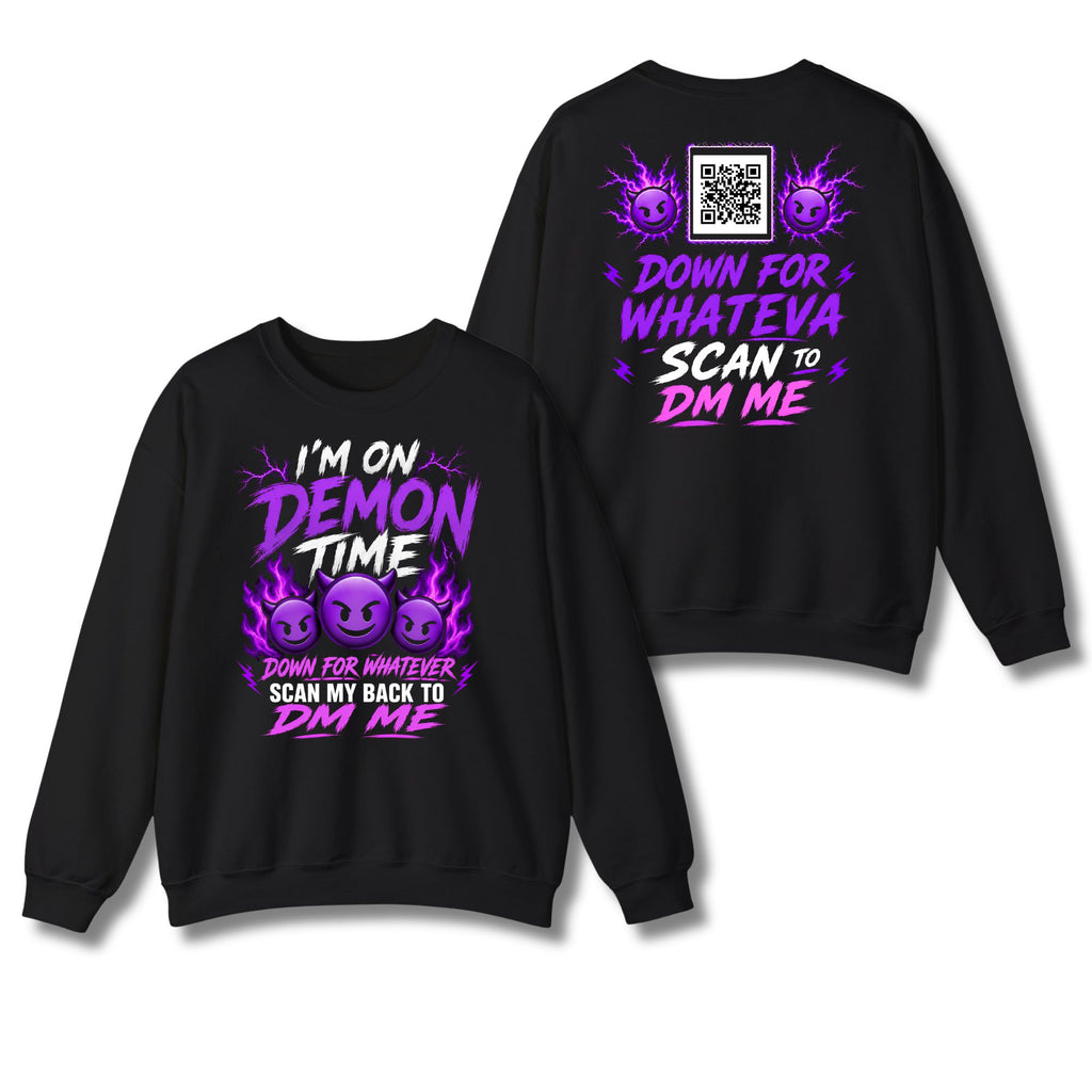 I'm On Demon Time Sweatshirt