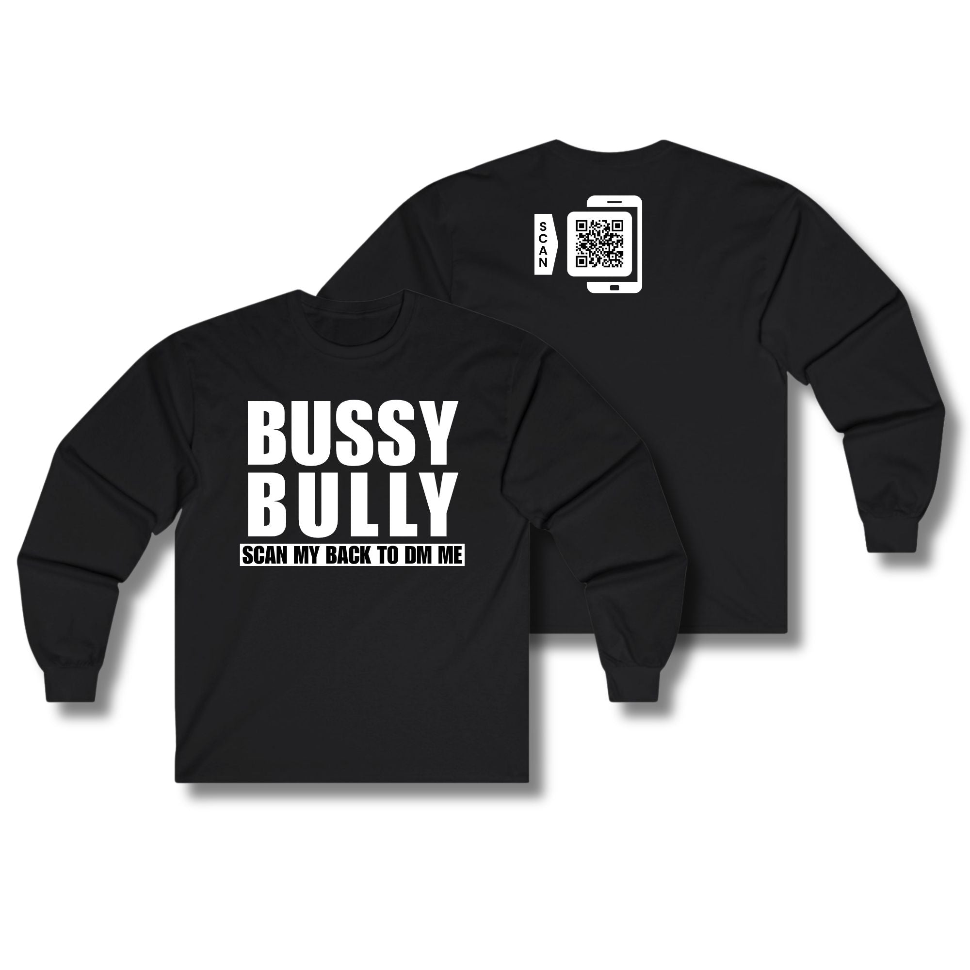 Bussy Bully Long Sleeve