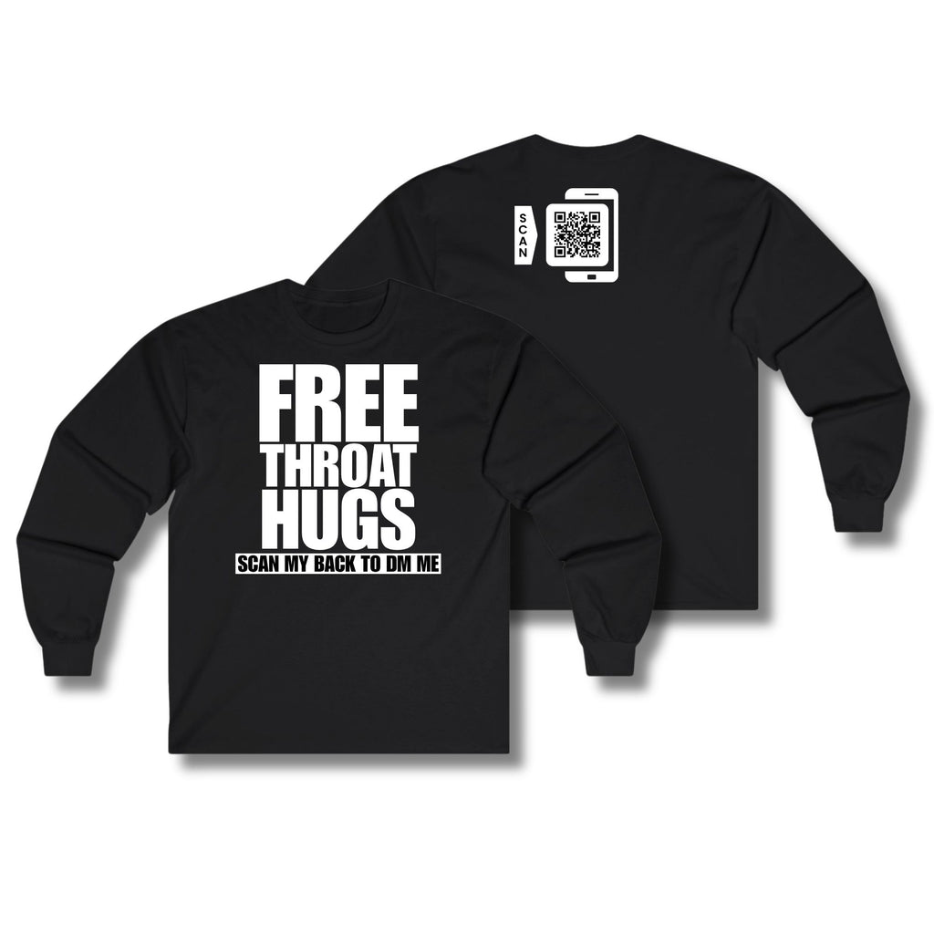 Free Throat Hugs Long Sleeve