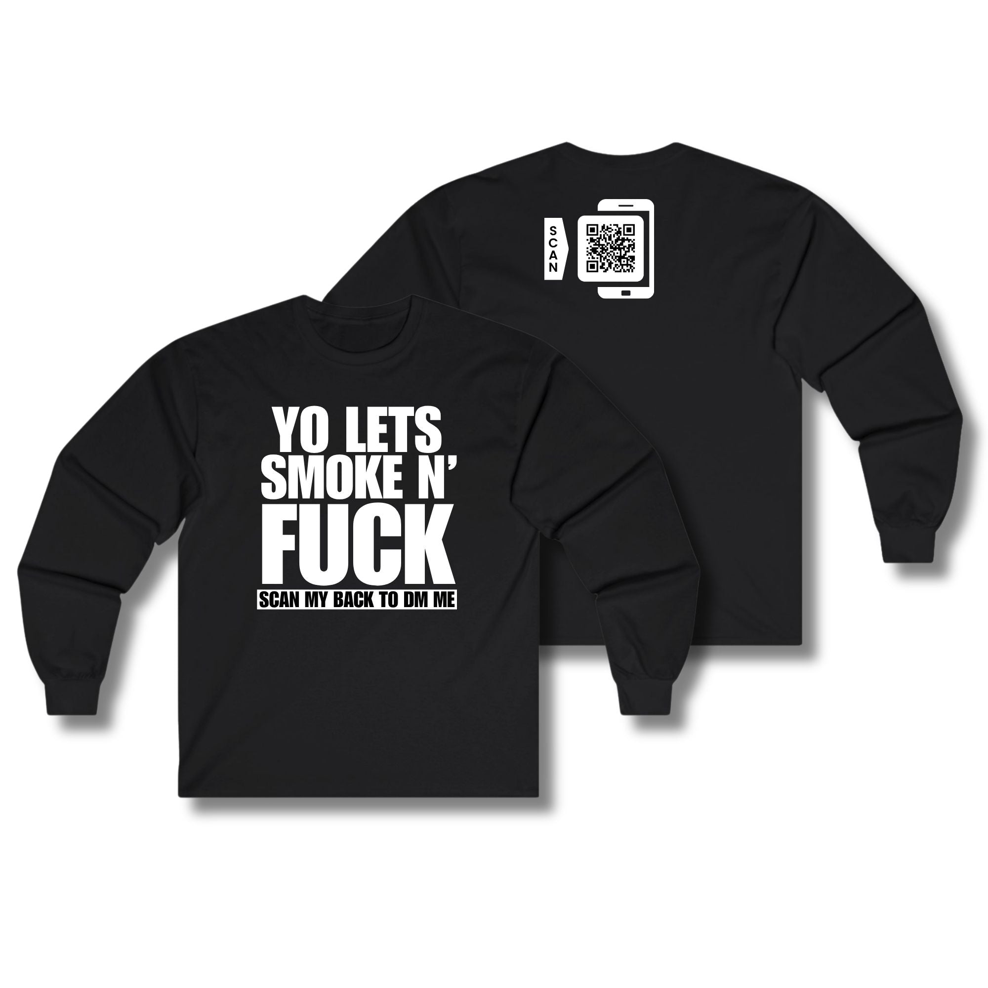 Let's Smoke & Fuck Long Sleeve