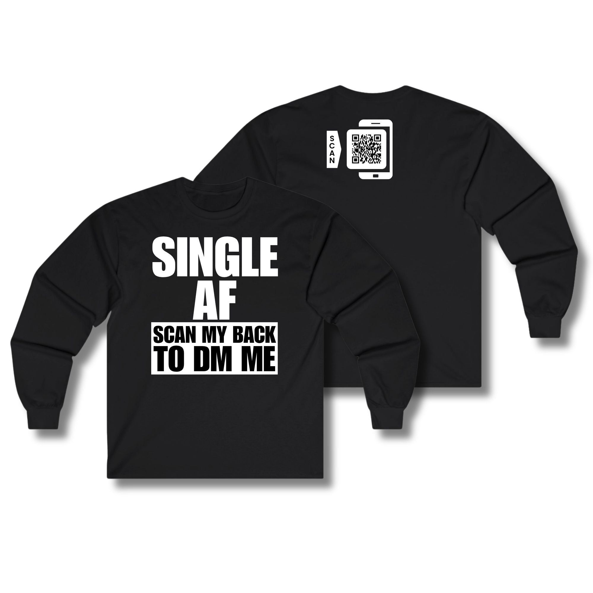 SINGLE AF Long Sleeve