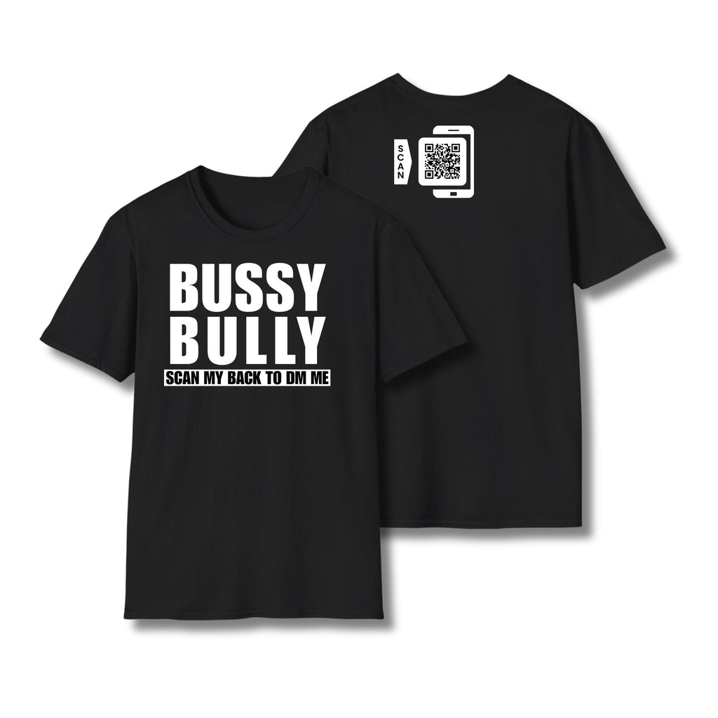 Bussy Bully T-Shirt