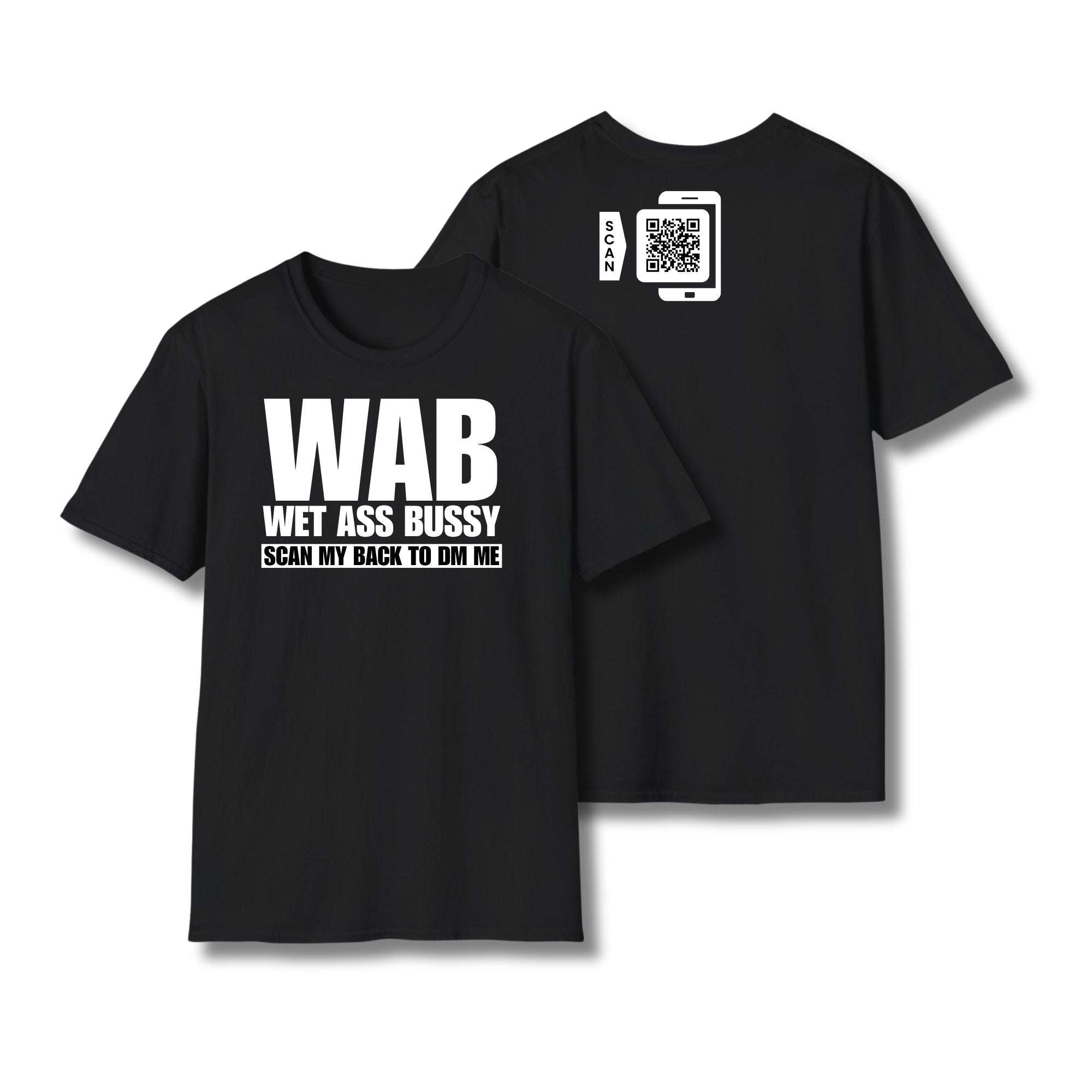 WAB Wet Ass Bussy T-Shirt