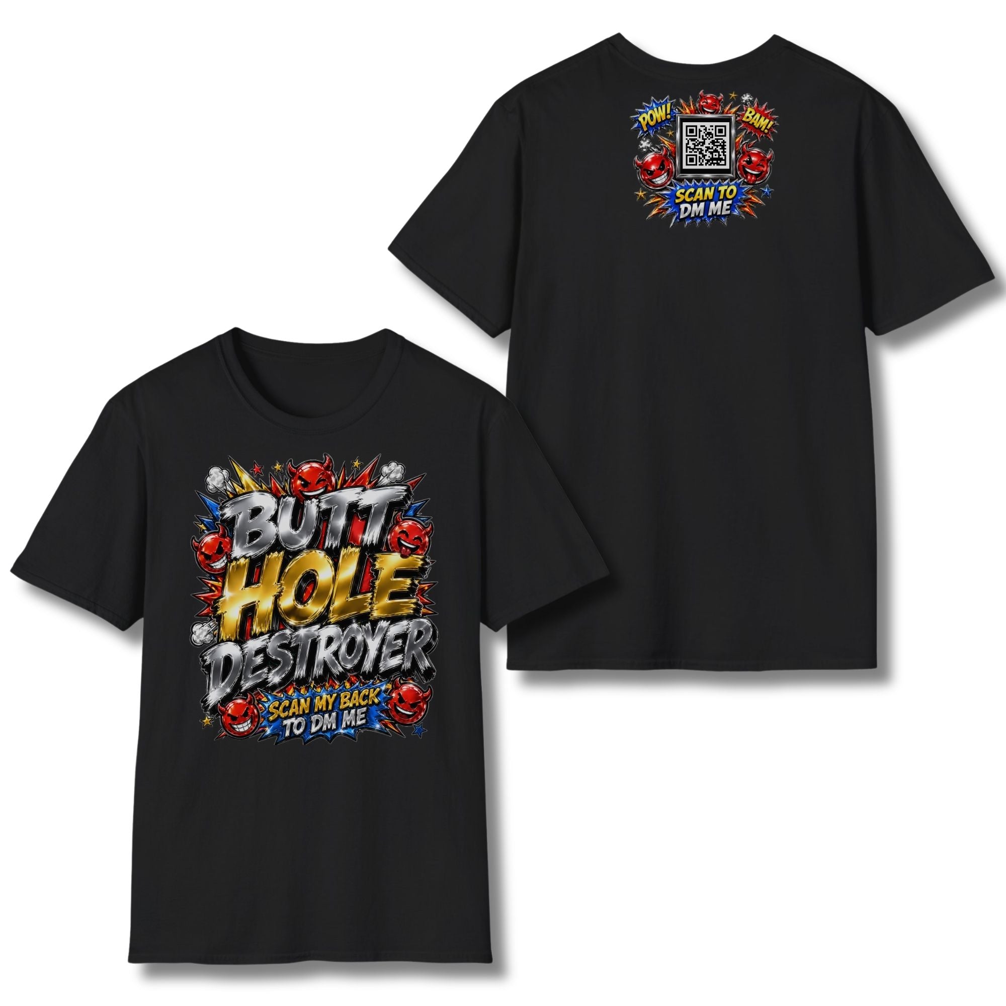 Butt Hole Destroyer T-Shirt