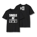 SINGLE AF T-Shirt