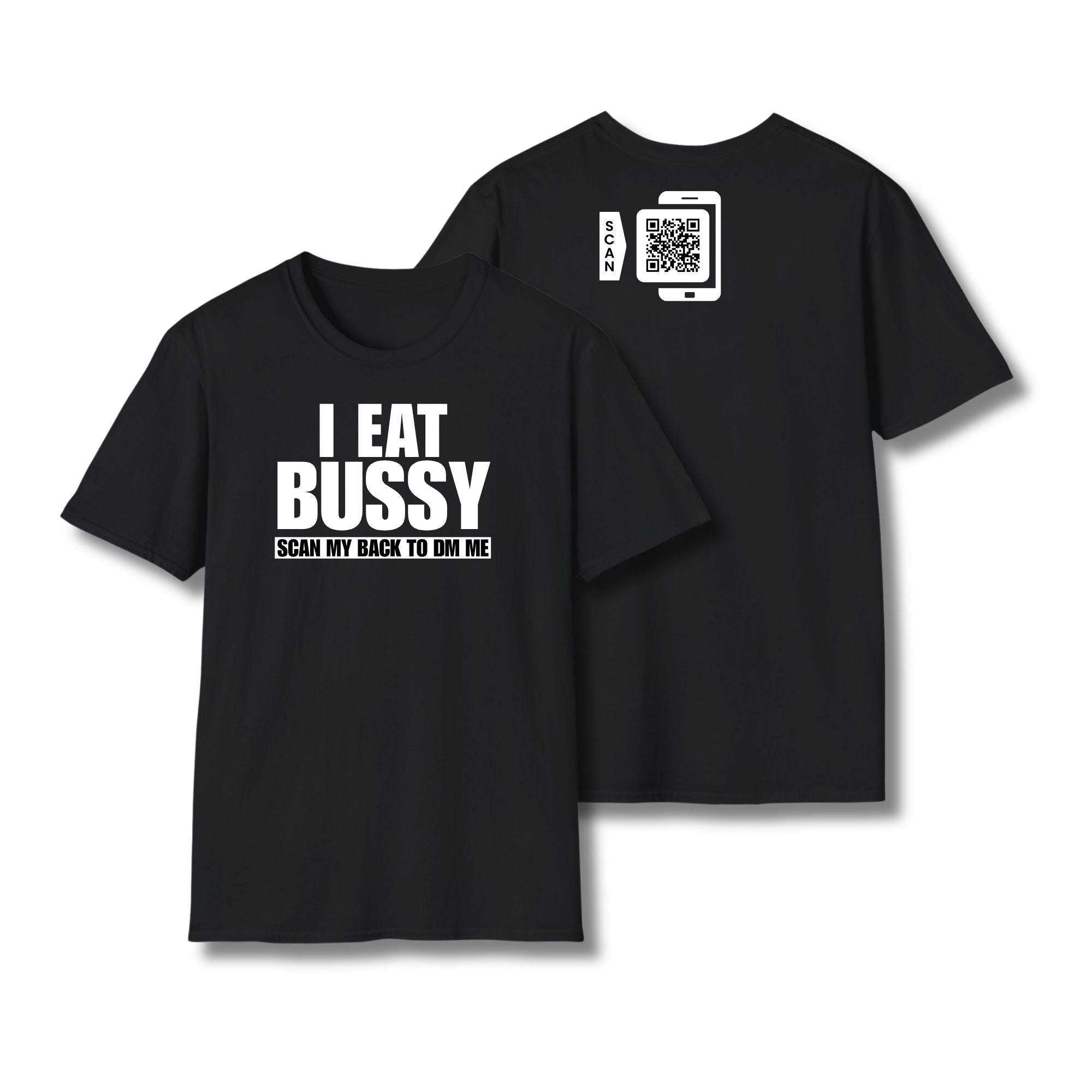 I Eat Bussy T-Shirt