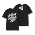 I'm Single AF T-Shirt