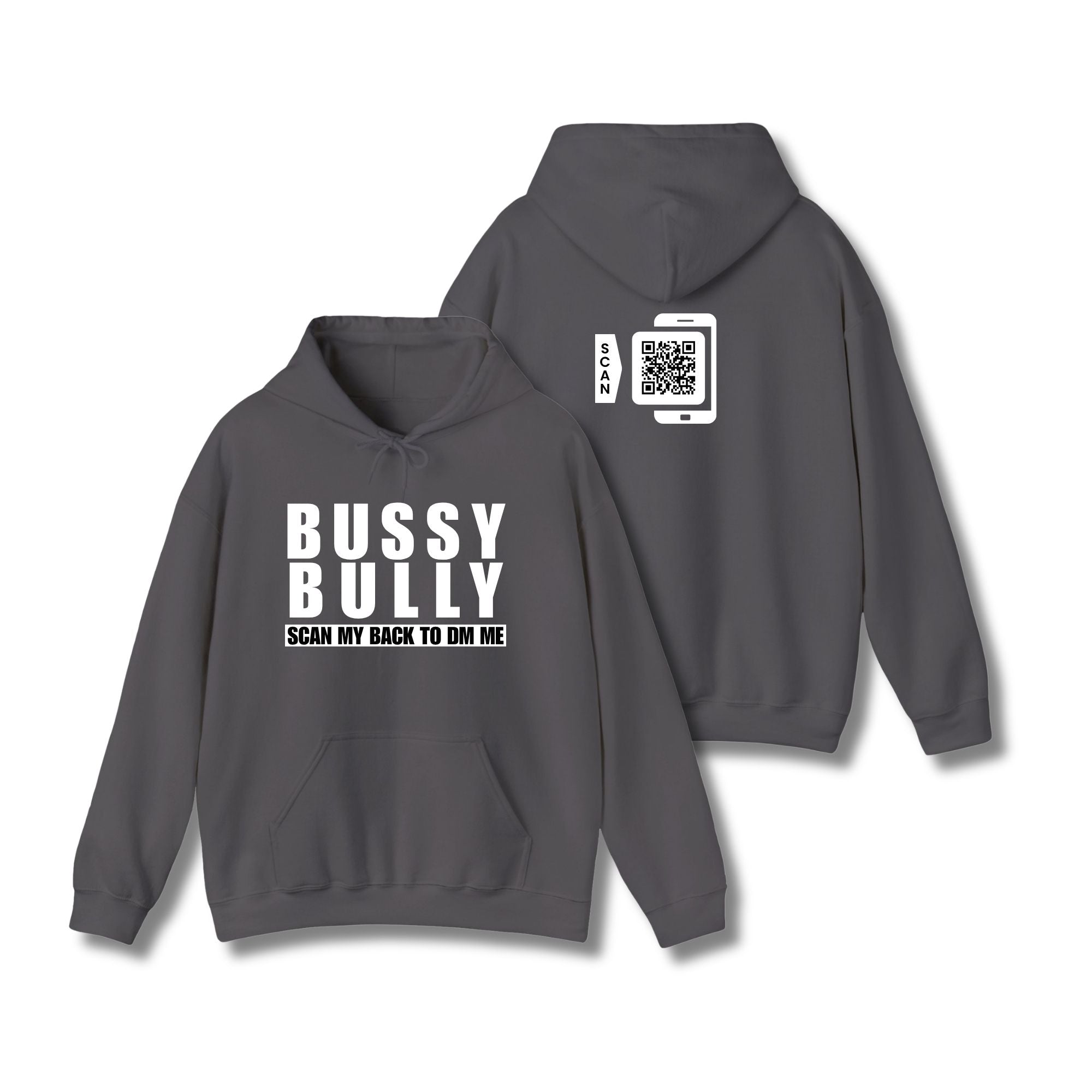 Bussy Bully Hoodie