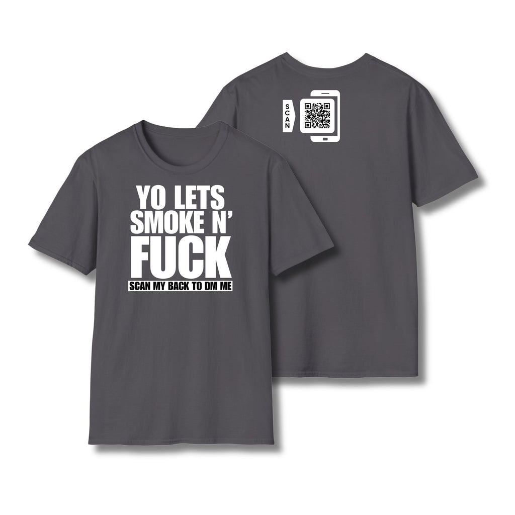 Let's Smoke & Fuck T-Shirt