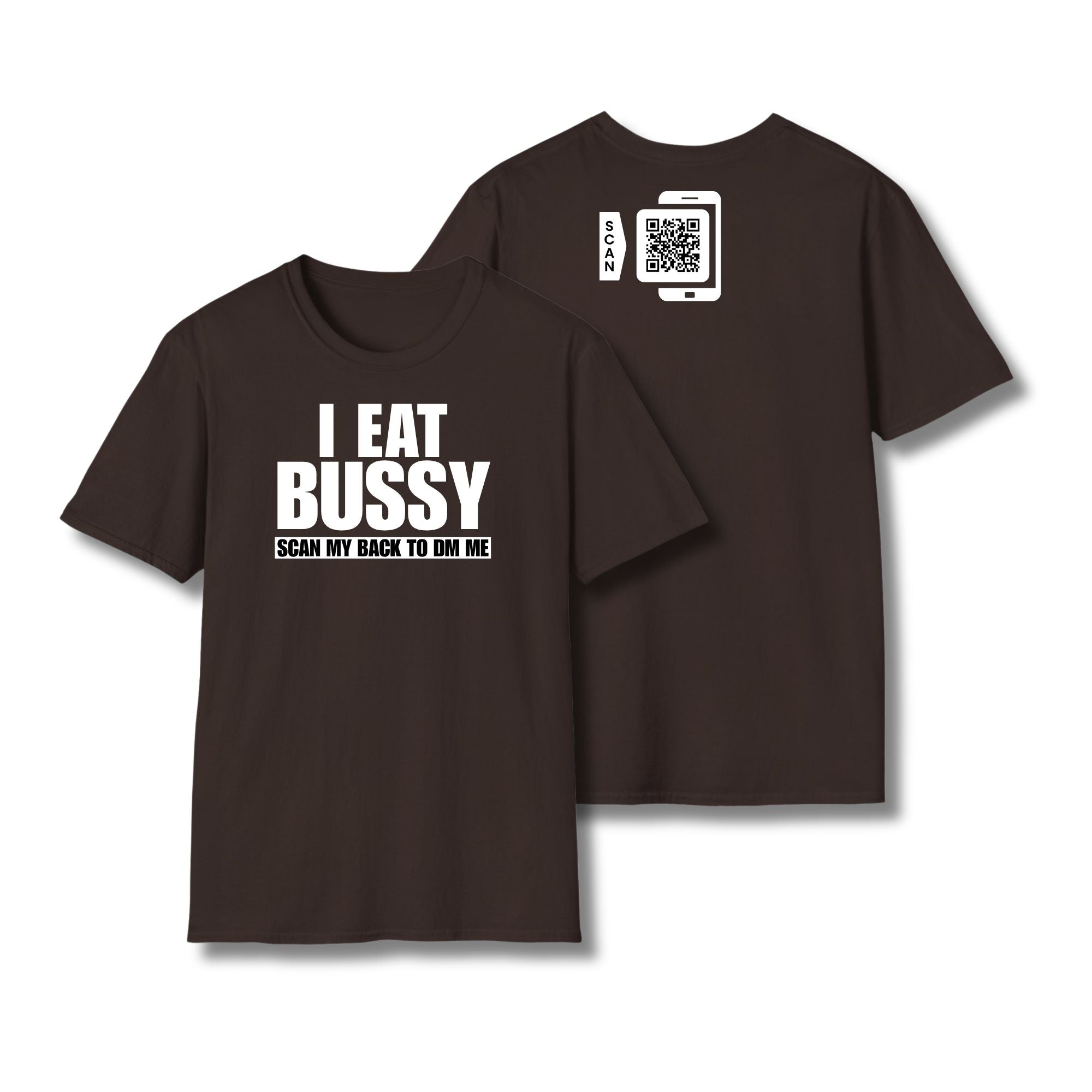 I Eat Bussy T-Shirt
