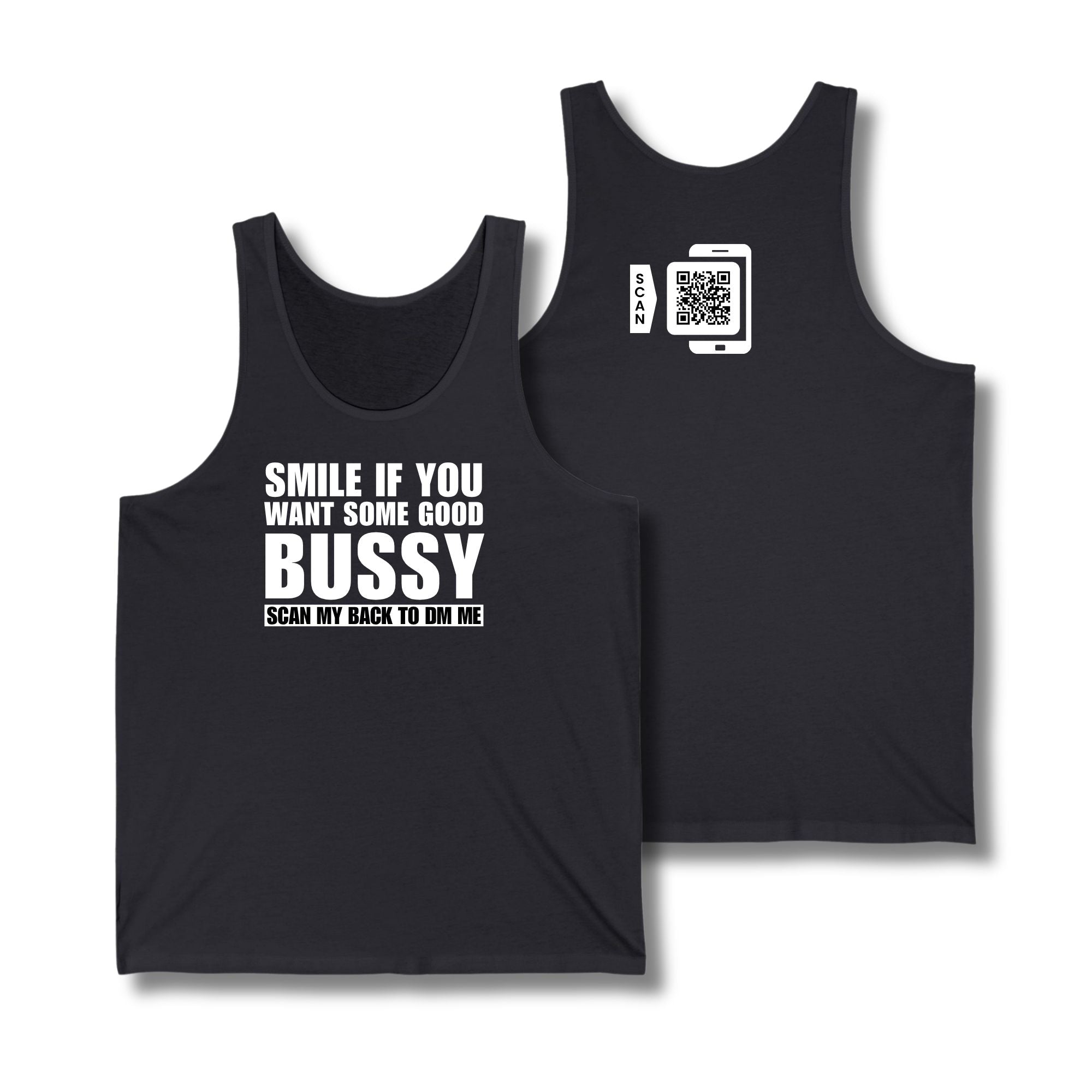 Smile If You Want Some Good Bussy Tank Top