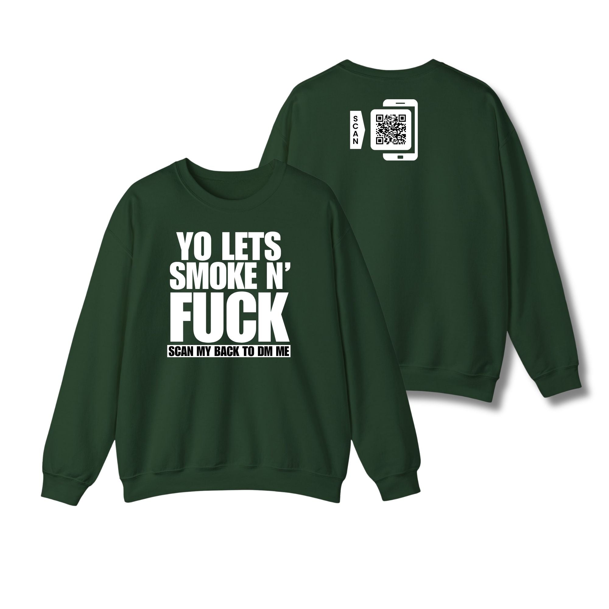 Let's Smoke & Fuck Sweatshirt