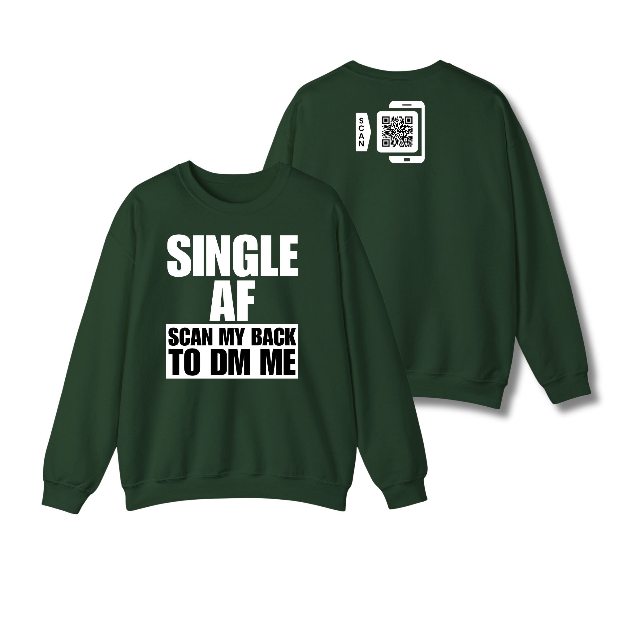 SINGLE AF Sweatshirt