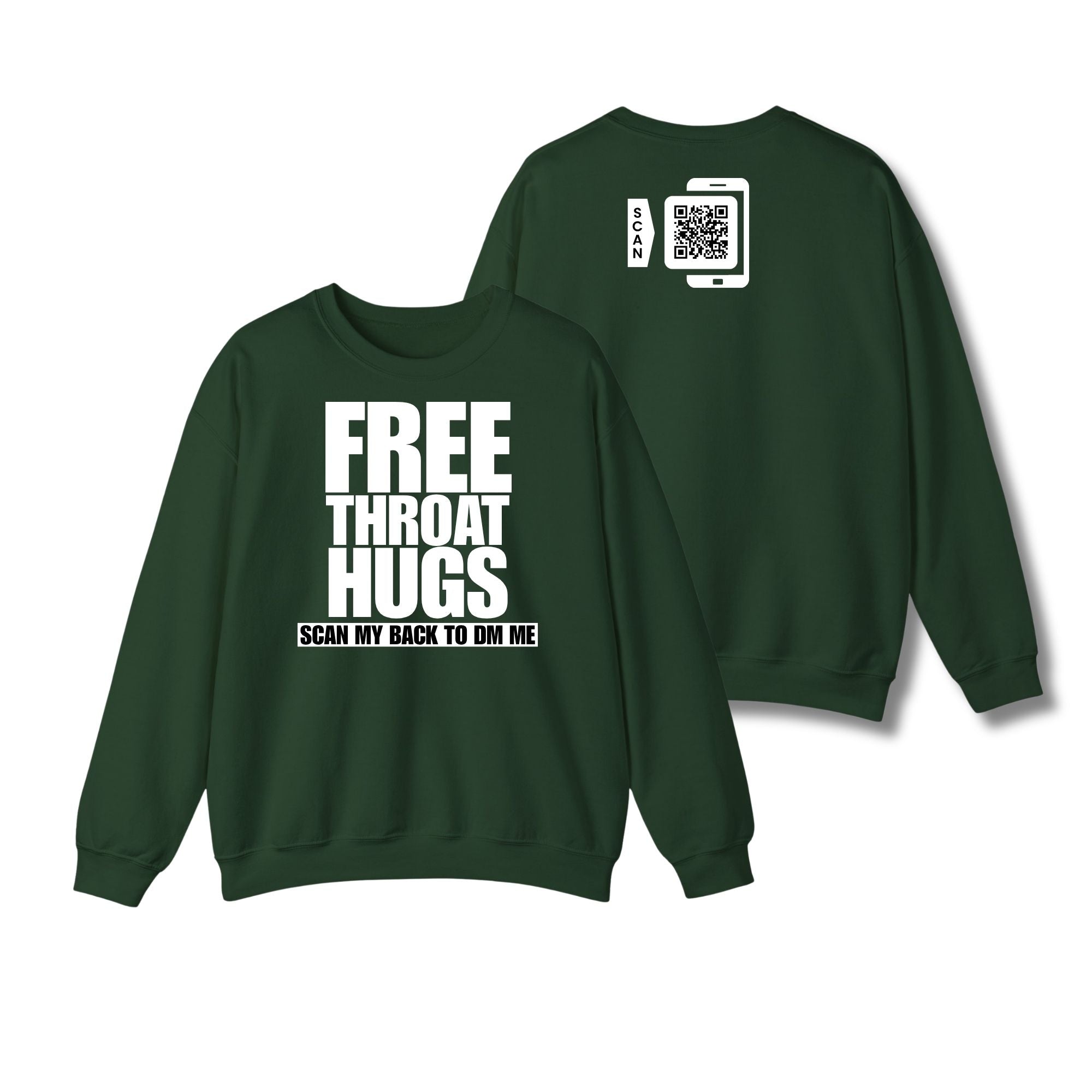 Free Throat Hugs Sweatshirt