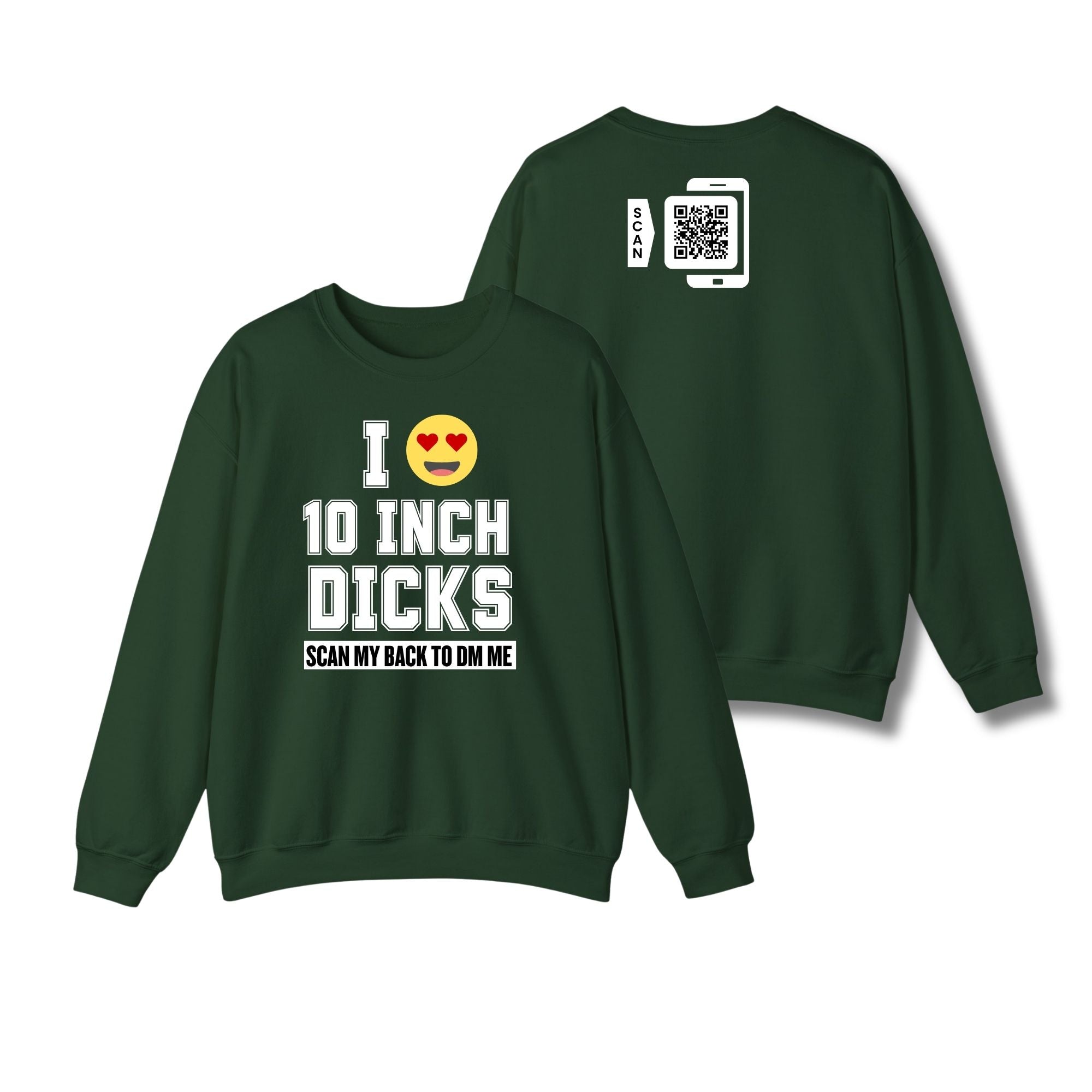 I Love 10 Inch Dicks Sweatshirt