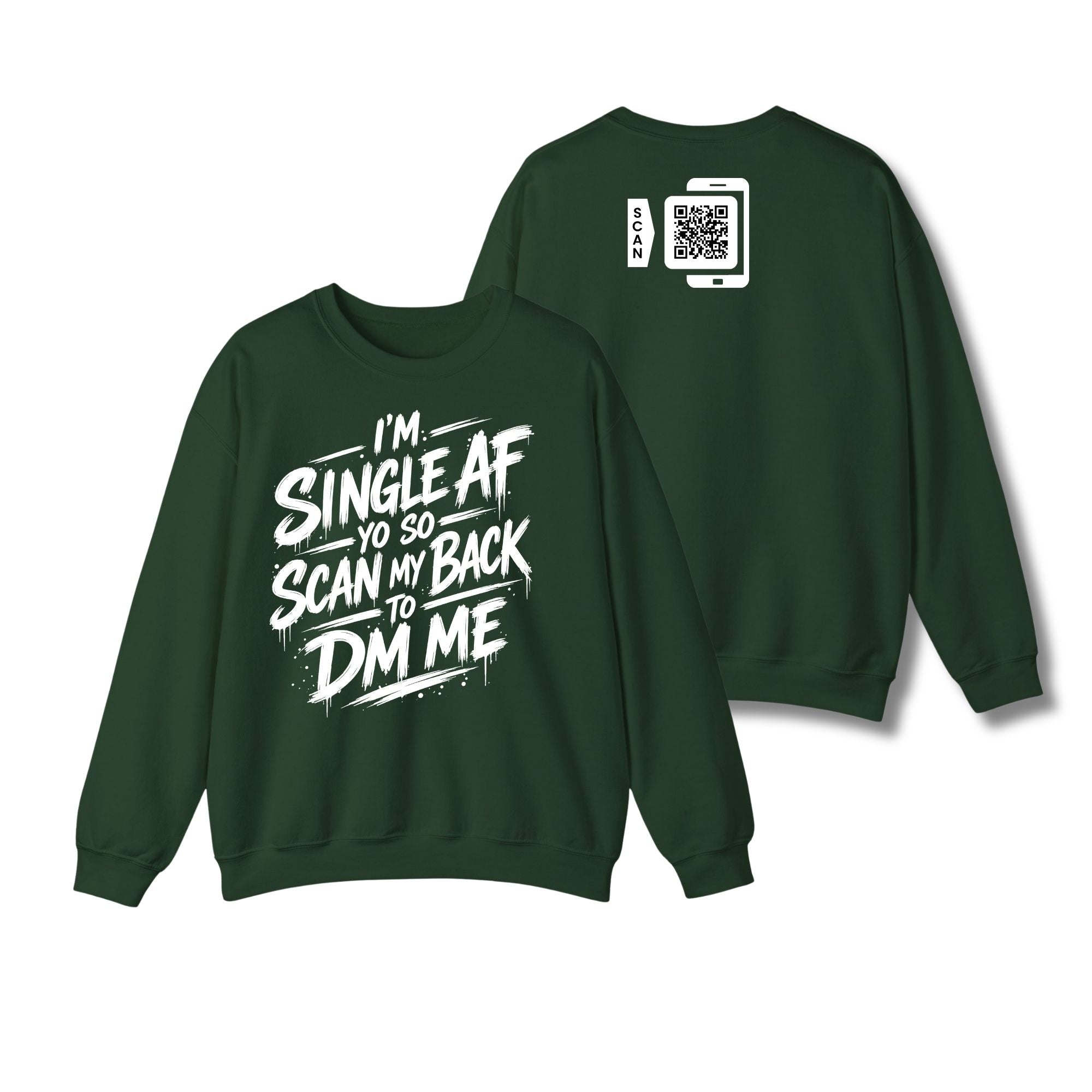 I'm Single AF Sweatshirt